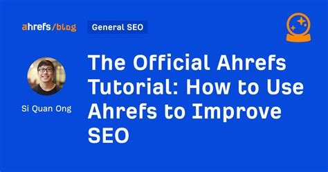 nowy ahrefs|Official Ahrefs Tutorial: How to use Ahrefs to Improve SEO.